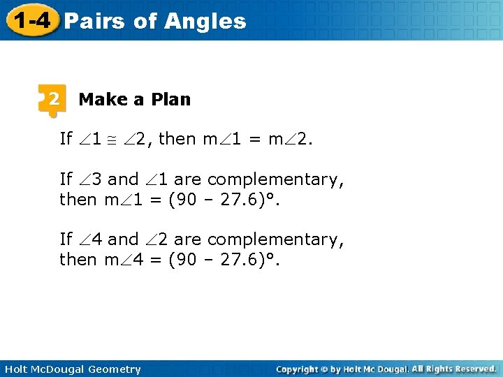 1 -4 Pairs of Angles 2 Make a Plan If 1 2, then m