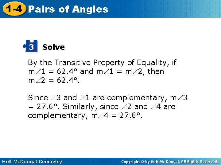 1 -4 Pairs of Angles 3 Solve By the Transitive Property of Equality, if