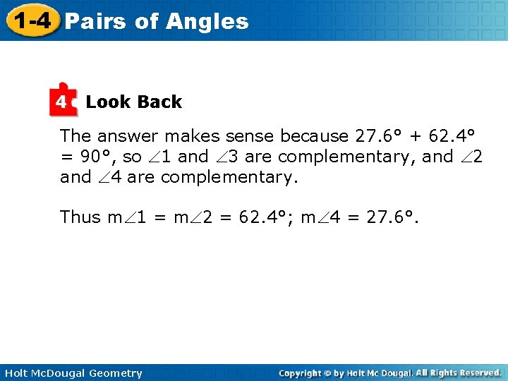 1 -4 Pairs of Angles 4 Look Back The answer makes sense because 27.