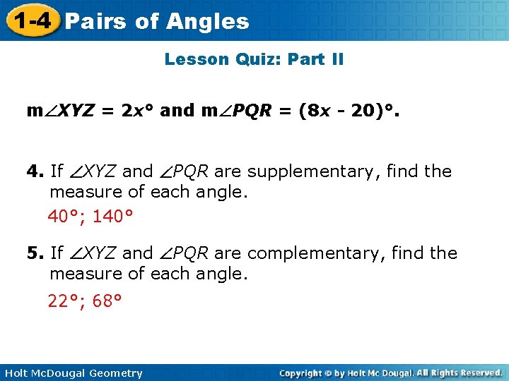 1 -4 Pairs of Angles Lesson Quiz: Part II m XYZ = 2 x°