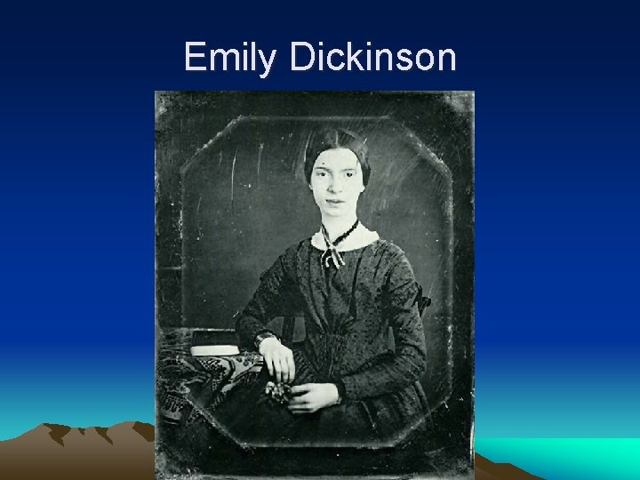 Emily Dickinson 