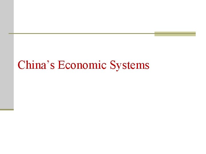 China’s Economic Systems 