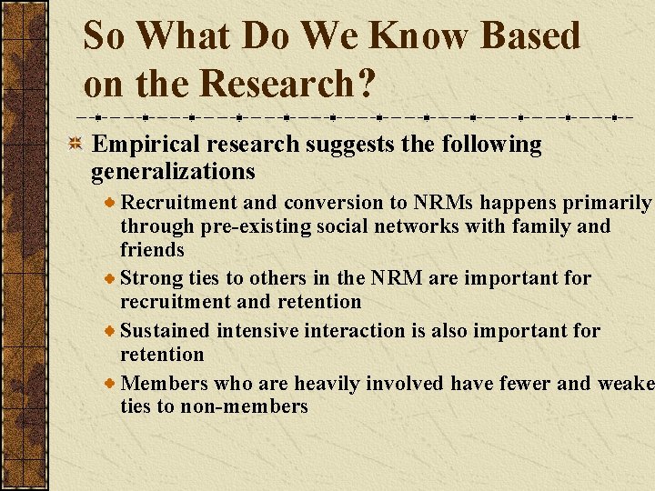 So What Do We Know Based on the Research? Empirical research suggests the following