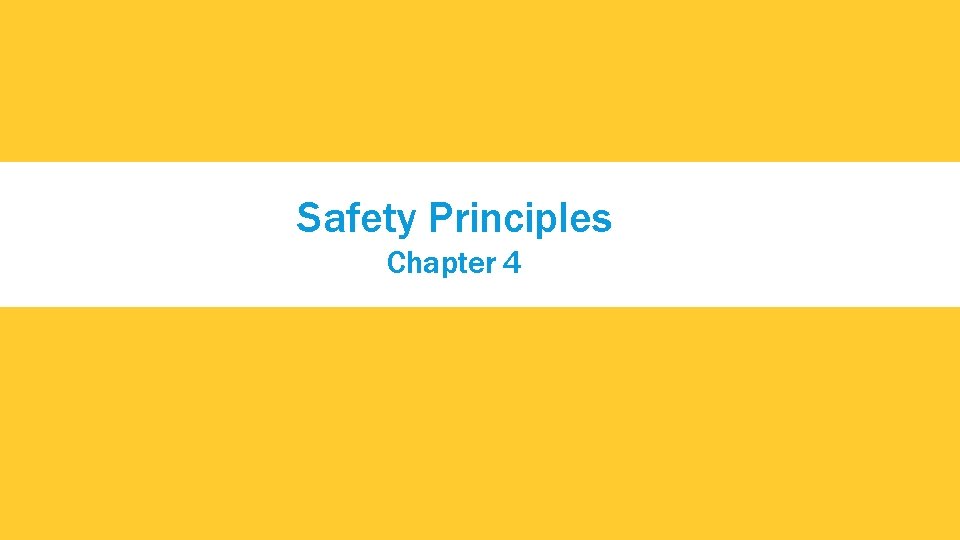 Safety Principles Chapter 4 