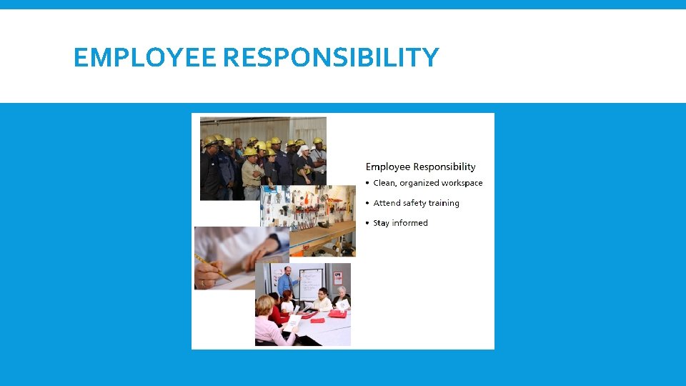 EMPLOYEE RESPONSIBILITY 