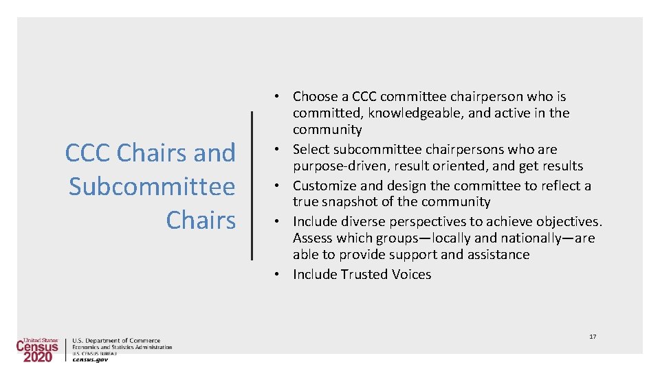 CCC Chairs and Subcommittee Chairs • Choose a CCC committee chairperson who is committed,