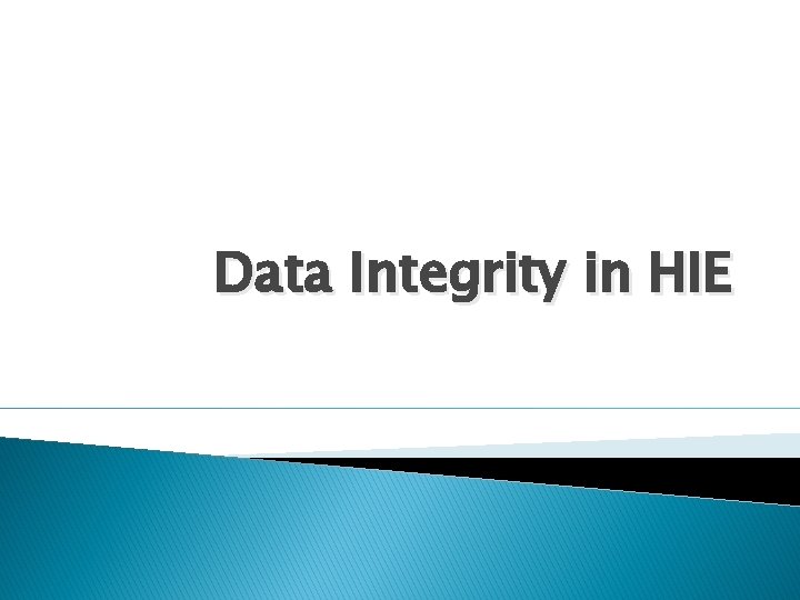 Data Integrity in HIE 