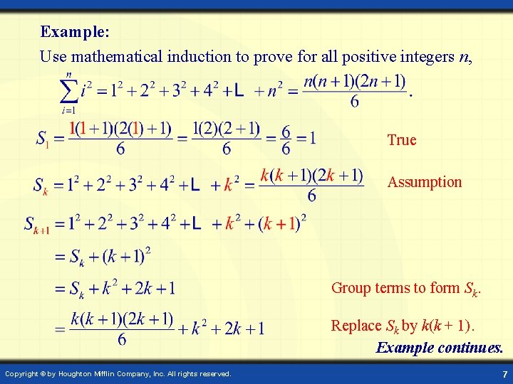 Example: Use mathematical induction to prove for all positive integers n, True Assumption Group
