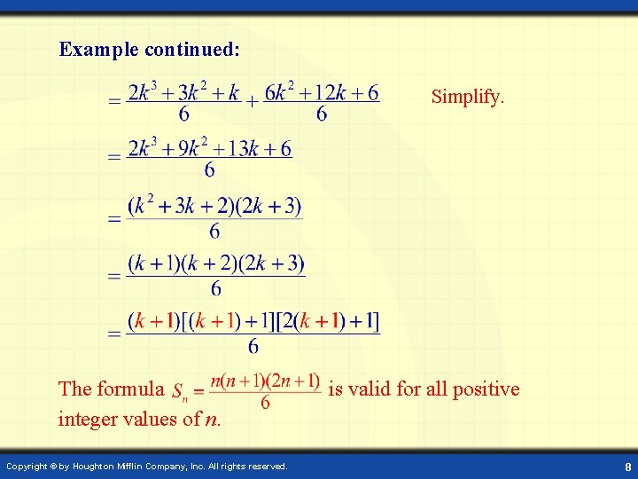 Example continued: Simplify. The formula integer values of n. Copyright © by Houghton Mifflin