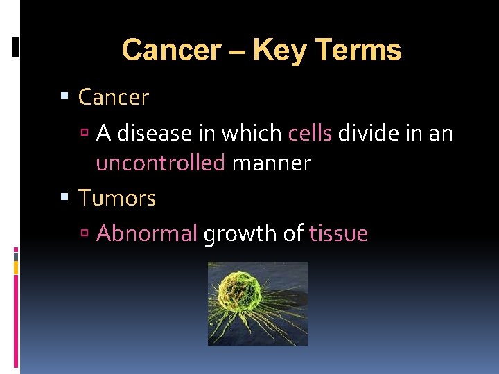 INTRODUCTION TO CANCER Images courtesy of Google Images