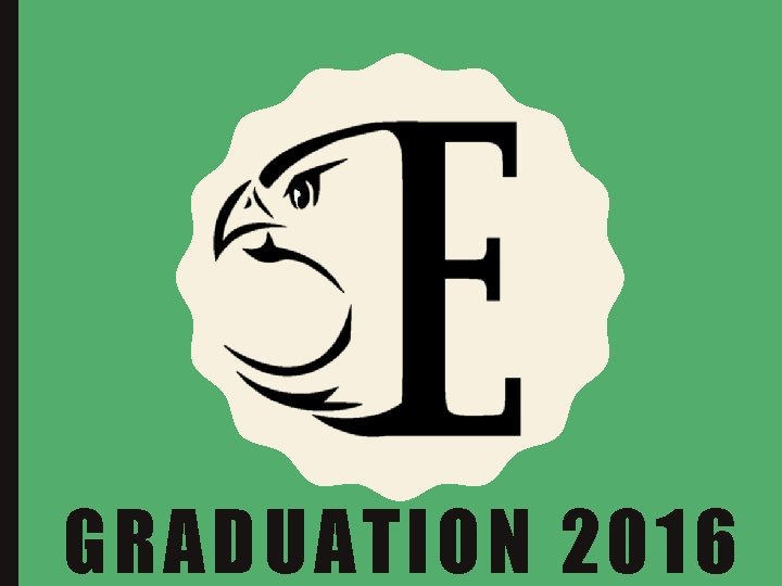 GRADUATION 2016 