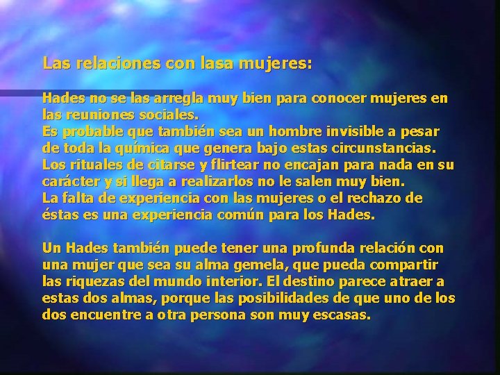 Las relaciones con lasa mujeres: Hades no se las arregla muy bien para conocer