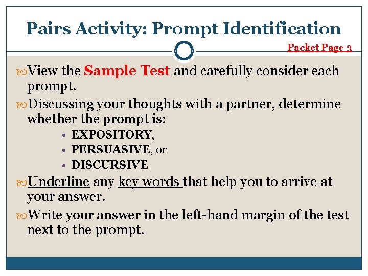 Pairs Activity: Prompt Identification Packet Page 3 View the Sample Test and carefully consider