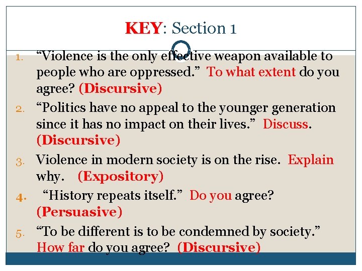 KEY: KEY Section 1 1. 2. 3. 4. 5. “Violence is the only effective