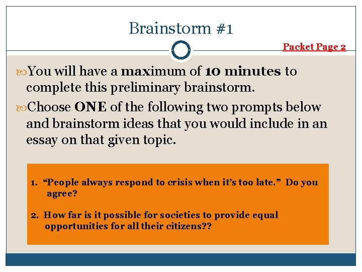 Brainstorm #1 Packet Page 2 You will have a maximum of 10 minutes to