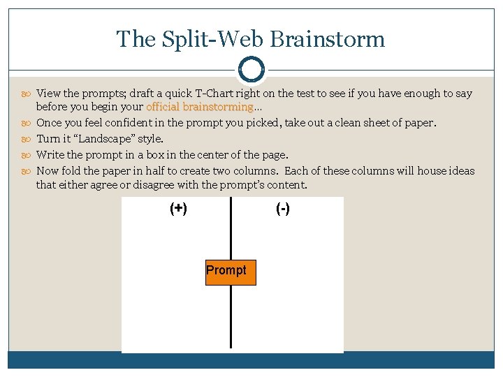 The Split-Web Brainstorm View the prompts; draft a quick T-Chart right on the test