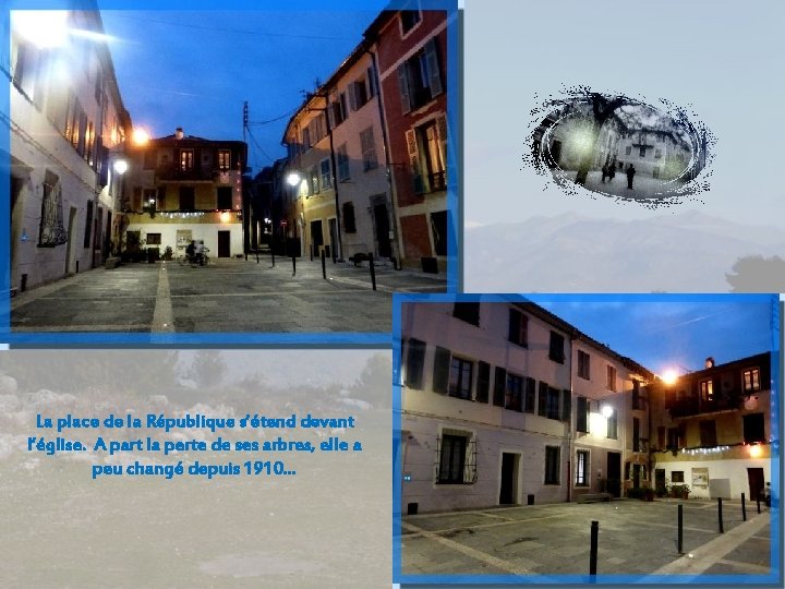 La place de la République s’étend devant l’église. A part la perte de ses