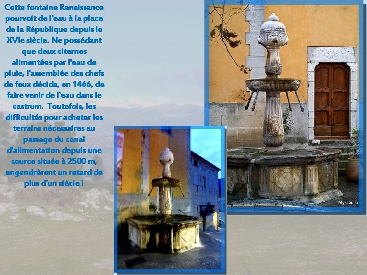 Cette fontaine Renaissance pourvoit de l'eau à la place de la République depuis le