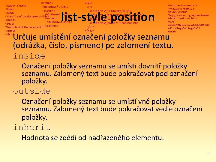 <section> <!DOCTYPE html> <h 1>Úroveň 1</h 1> <html> <section> <head> <h 1>Úroveň 2</h 1>