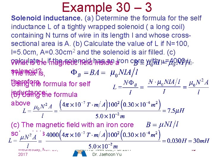 Example 30 – 3 Solenoid inductance. (a) Determine the formula for the self inductance