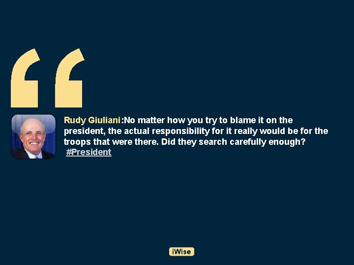 “ Rudy Giuliani: No matter how you try to blame it on the president,