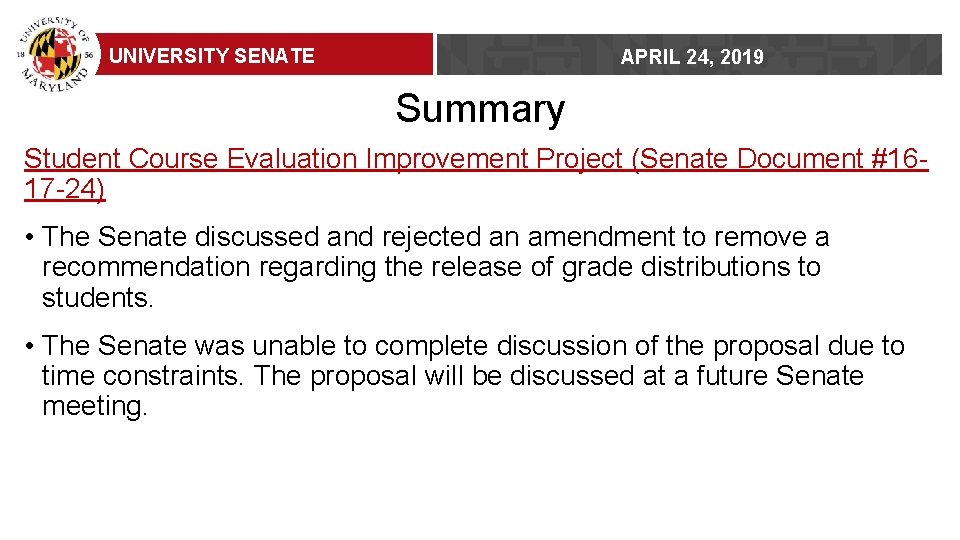 UNIVERSITY SENATE APRIL 24, 2019 Summary Student Course Evaluation Improvement Project (Senate Document #1617