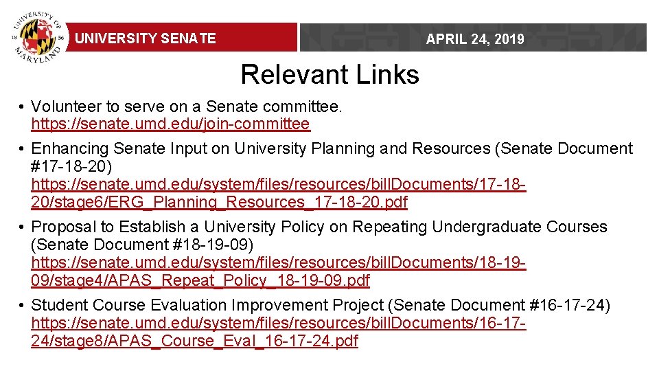 UNIVERSITY SENATE APRIL 24, 2019 Relevant Links • Volunteer to serve on a Senate