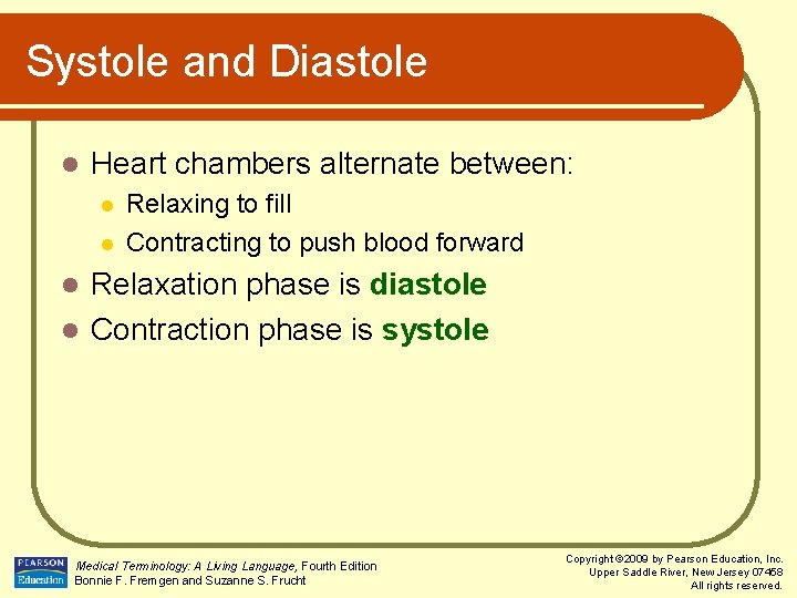 Systole and Diastole l Heart chambers alternate between: l l Relaxing to fill Contracting