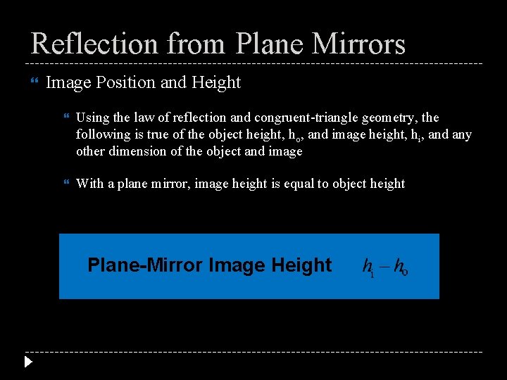 Reflection from Plane Mirrors Image Position and Height Using the law of reflection and