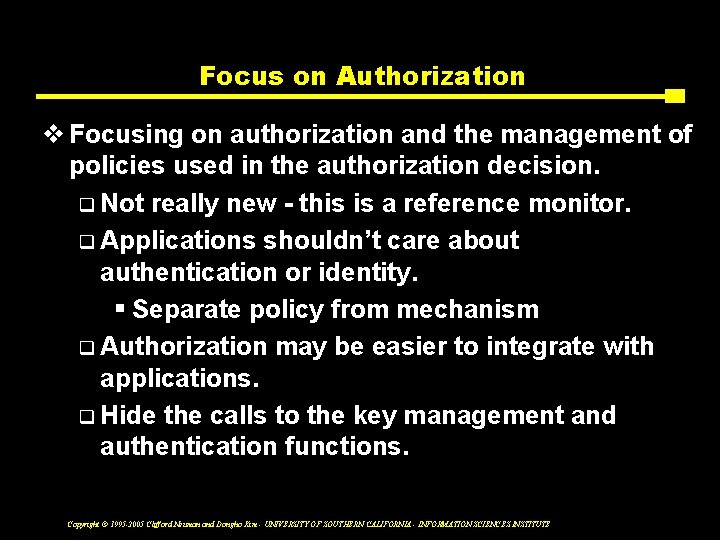 Focus on Authorization v Focusing on authorization and the management of policies used in