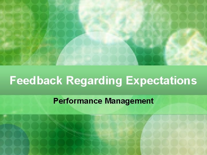 Feedback Regarding Expectations Performance Management 