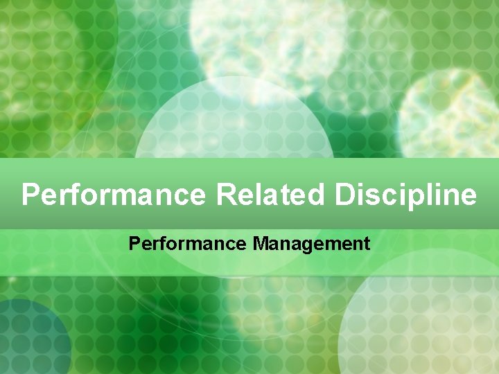 Performance Related Discipline Performance Management 