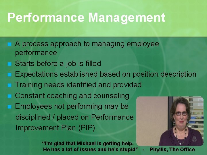Performance Management n n n A process approach to managing employee performance Starts before