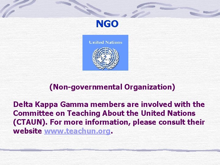 NGO (Non-governmental Organization) Delta Kappa Gamma members are involved with the Committee on Teaching