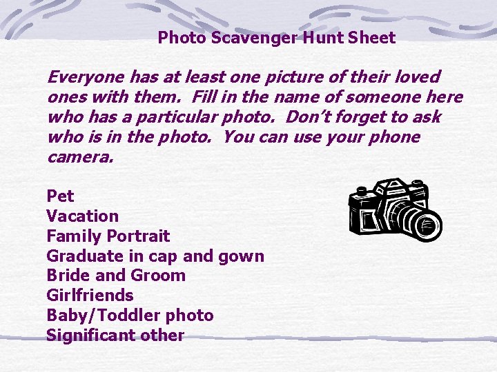 Photo Scavenger Hunt Sheet Everyone has at least one picture of their loved ones