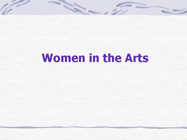 Women in the Arts 