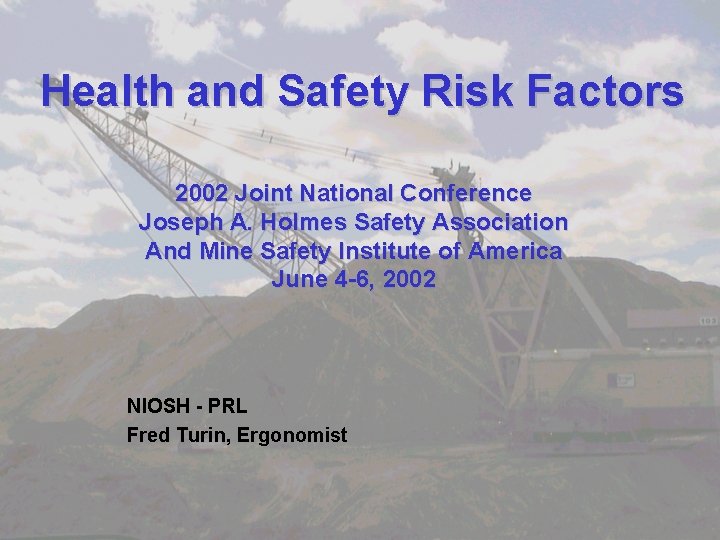 Health and Safety Risk Factors 2002 Joint National
