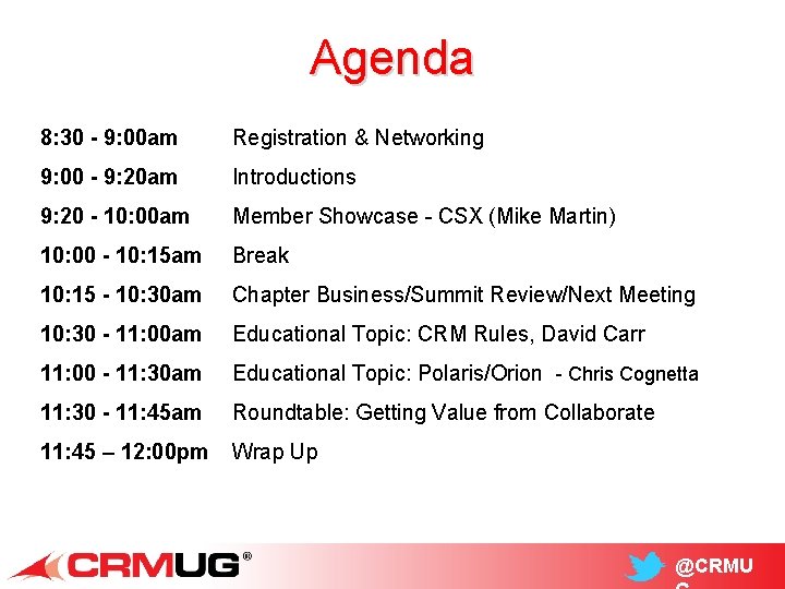 Agenda 8: 30 - 9: 00 am Registration & Networking 9: 00 - 9:
