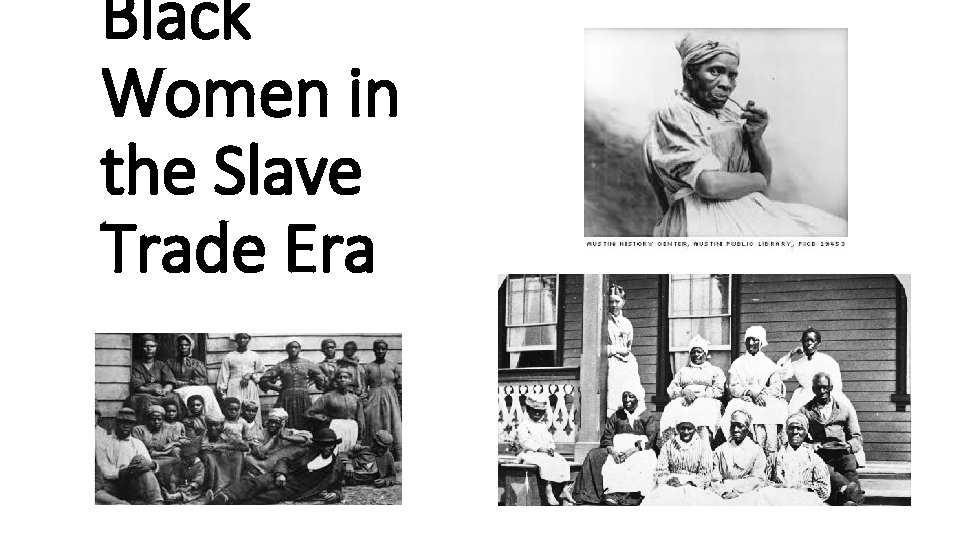 Black Women in the Slave Trade Era 