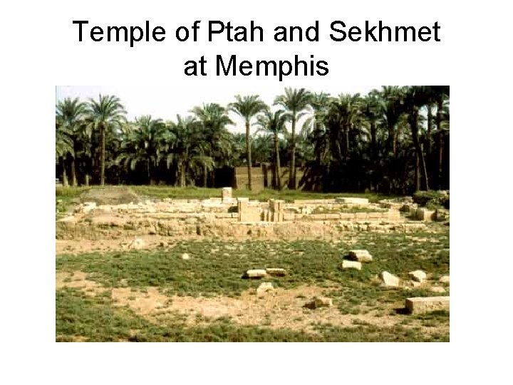 Temple of Ptah and Sekhmet at Memphis 