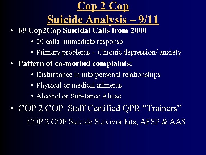 Cop 2 Cop Suicide Analysis – 9/11 • 69 Cop 2 Cop Suicidal Calls