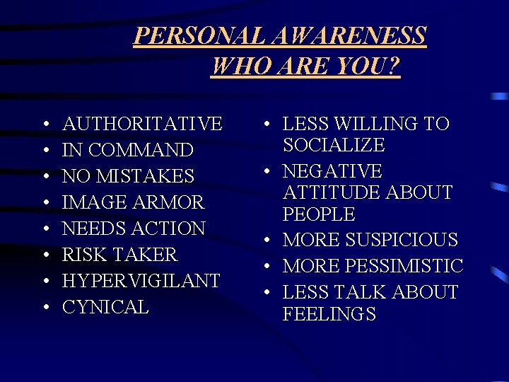 PERSONAL AWARENESS WHO ARE YOU? • • AUTHORITATIVE IN COMMAND NO MISTAKES IMAGE ARMOR