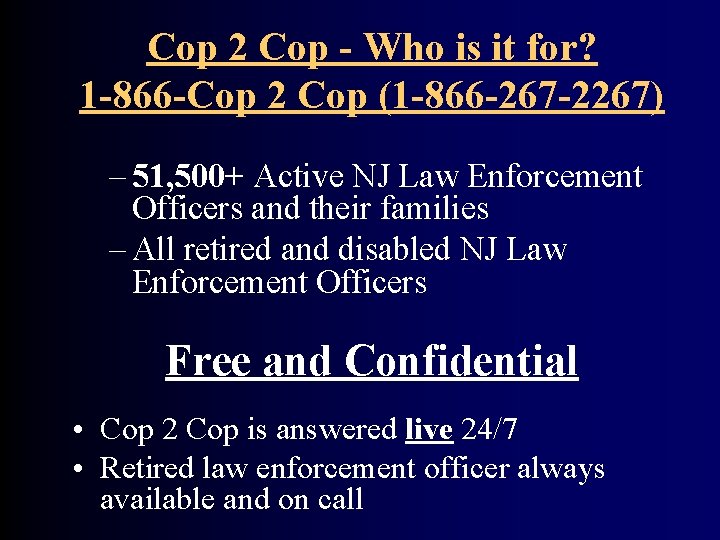 Cop 2 Cop - Who is it for? 1 -866 -Cop 2 Cop (1