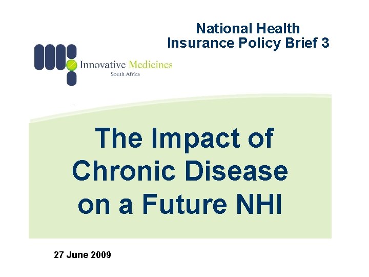 National Health Insurance Policy Brief 3 The Impact of Chronic Disease on a Future