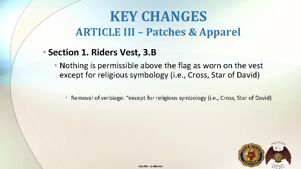 KEY CHANGES ARTICLE III – Patches & Apparel • Section 1. Riders Vest, 3.