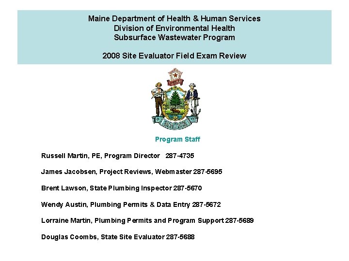 Maine Department of Health & Human Services Division of Environmental Health Subsurface Wastewater Program