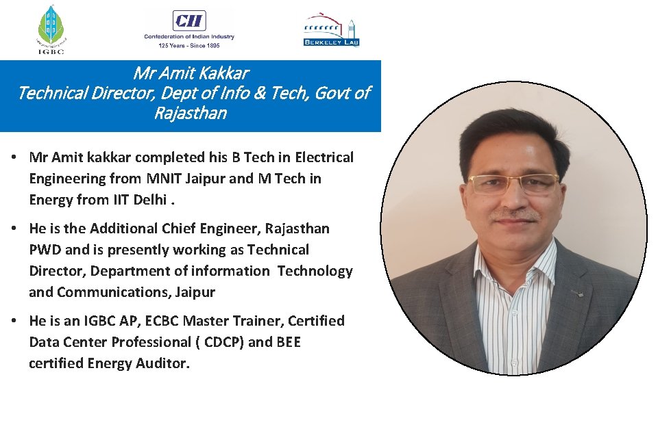 Mr Amit Kakkar Technical Director, Dept of Info & Tech, Govt of Rajasthan •