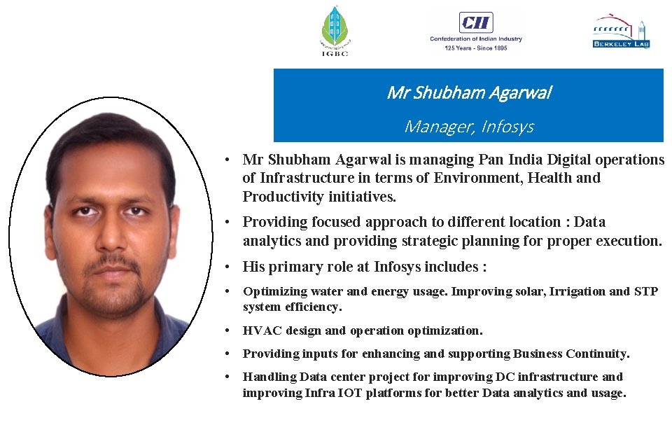 Mr Shubham Agarwal Manager, Infosys • Mr Shubham Agarwal is managing Pan India Digital