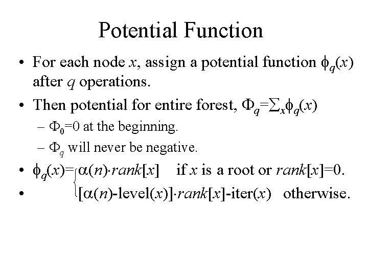 Potential Function • For each node x, assign a potential function q(x) after q