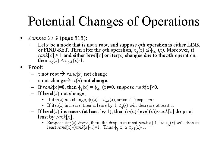 Potential Changes of Operations • Lemma 21. 9 (page 515): – Let x be